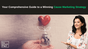 What Is Cause Marketing Strategy? A Comprehensive Guide