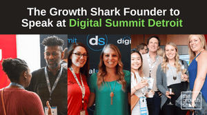 The Growth Shark Founder to Speak at Digital Summit Detroit on Building Meaningful Partnerships