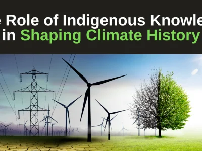 The_Role_of_Indigenous_Knowledge_in_Shaping_Climate_History_2048x2048
